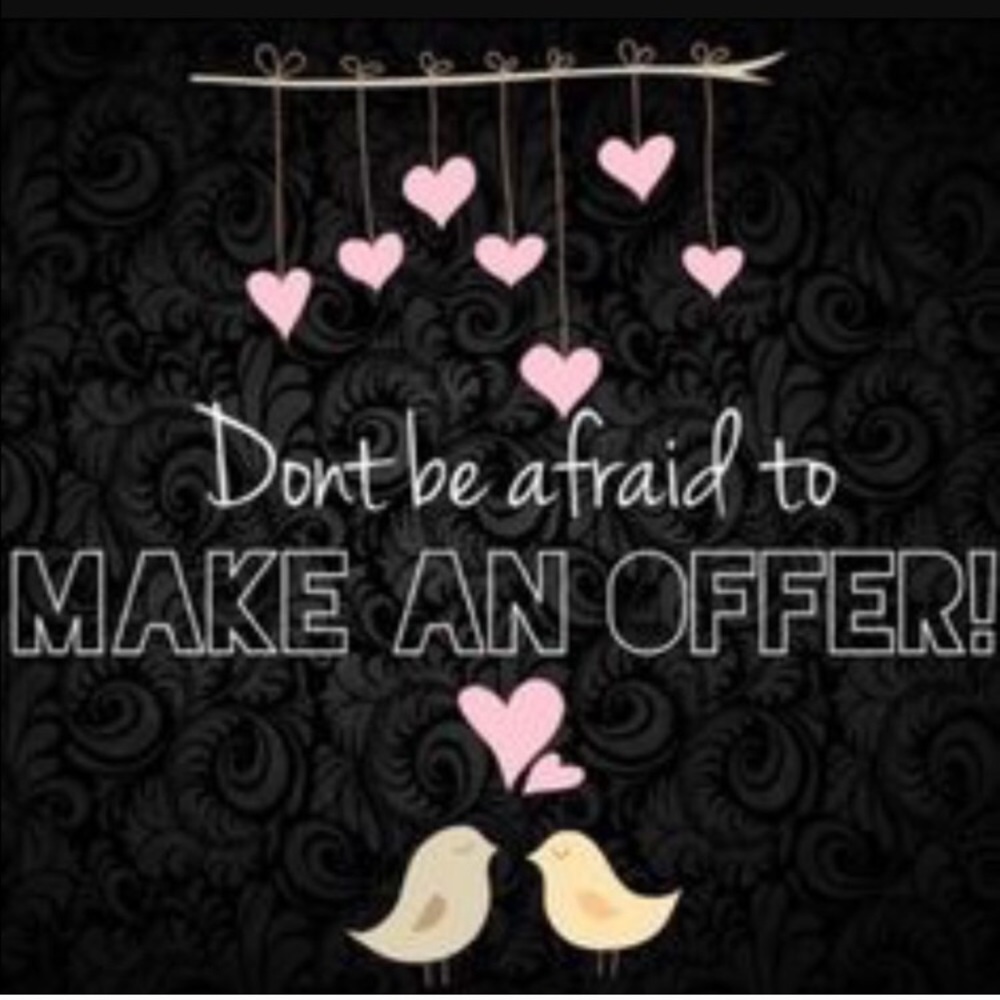 Don't like the Price? Make me an Offer! 💕