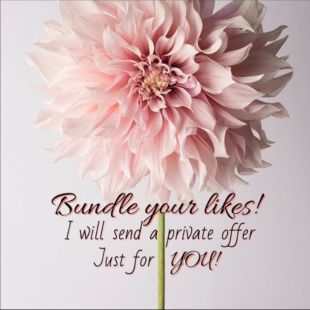 Bundle your Likes & I’ll send you a Private Offer!