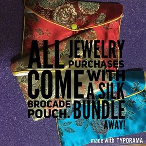 Free silk brocade pouch with jewelry purchase!