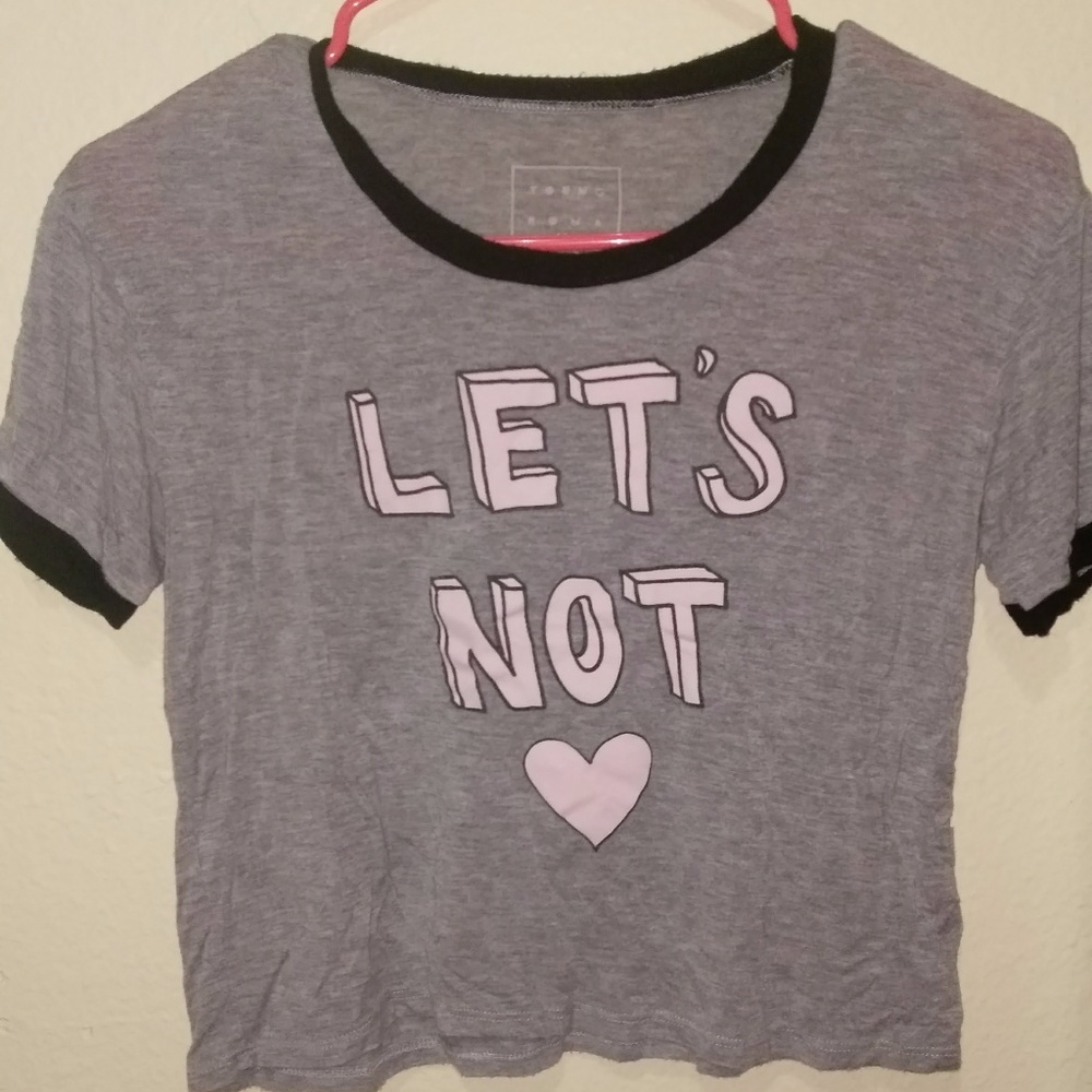"Let's Not ❤️" Shirt