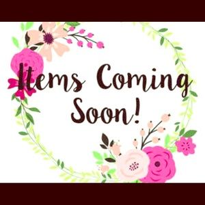 New items coming VERY soon!