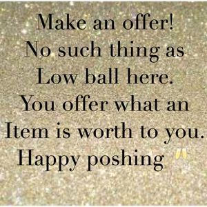 Make an offer! Don't be shy!