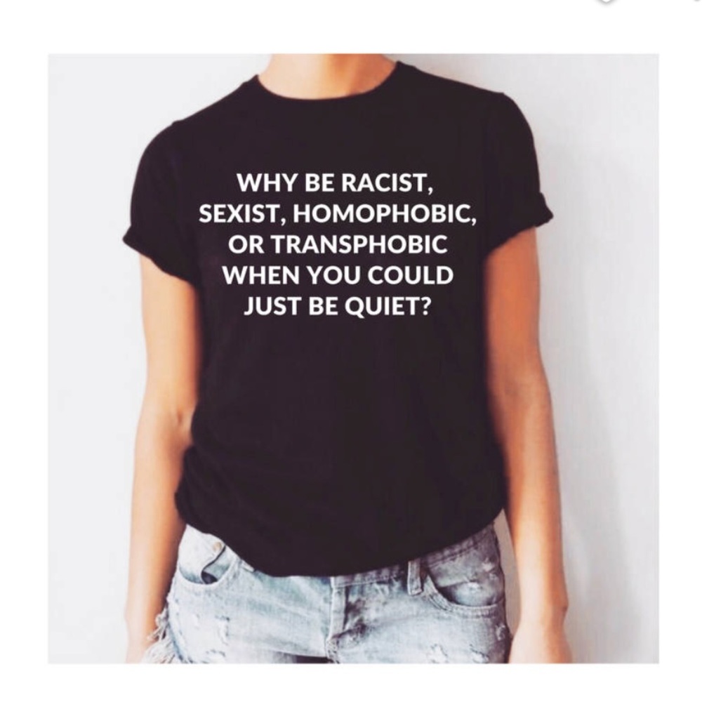 Just be quiet shirt