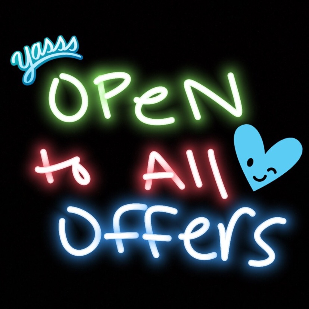 Don’t be afraid to make me an offer ! 😘