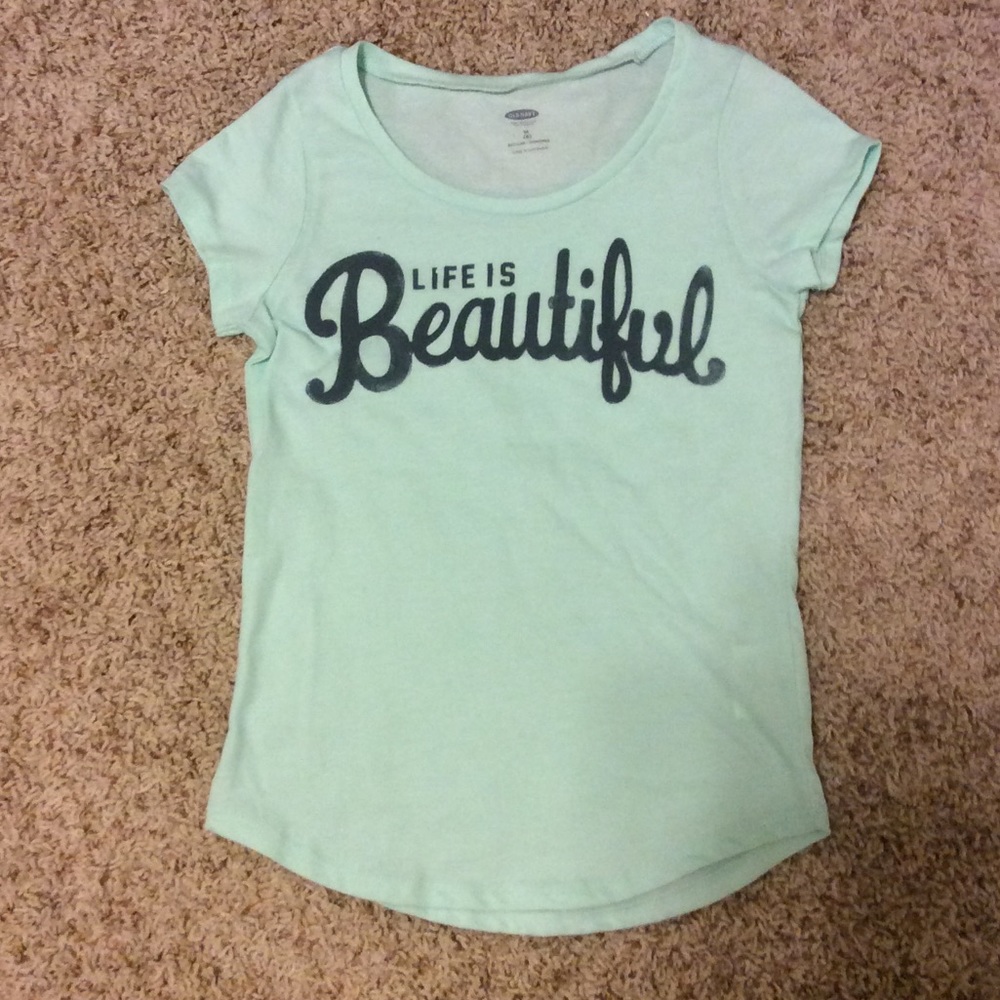Old Navy Turquoise Graphic Tee “Life is Beautiful”