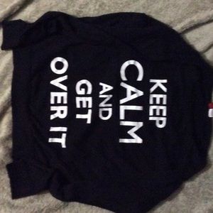 Keep calm and get over it 💁