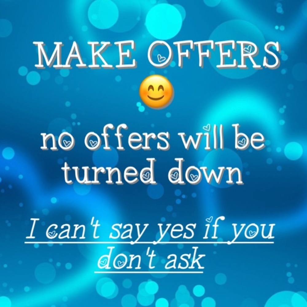 NO OFFERS TURNED DOWN