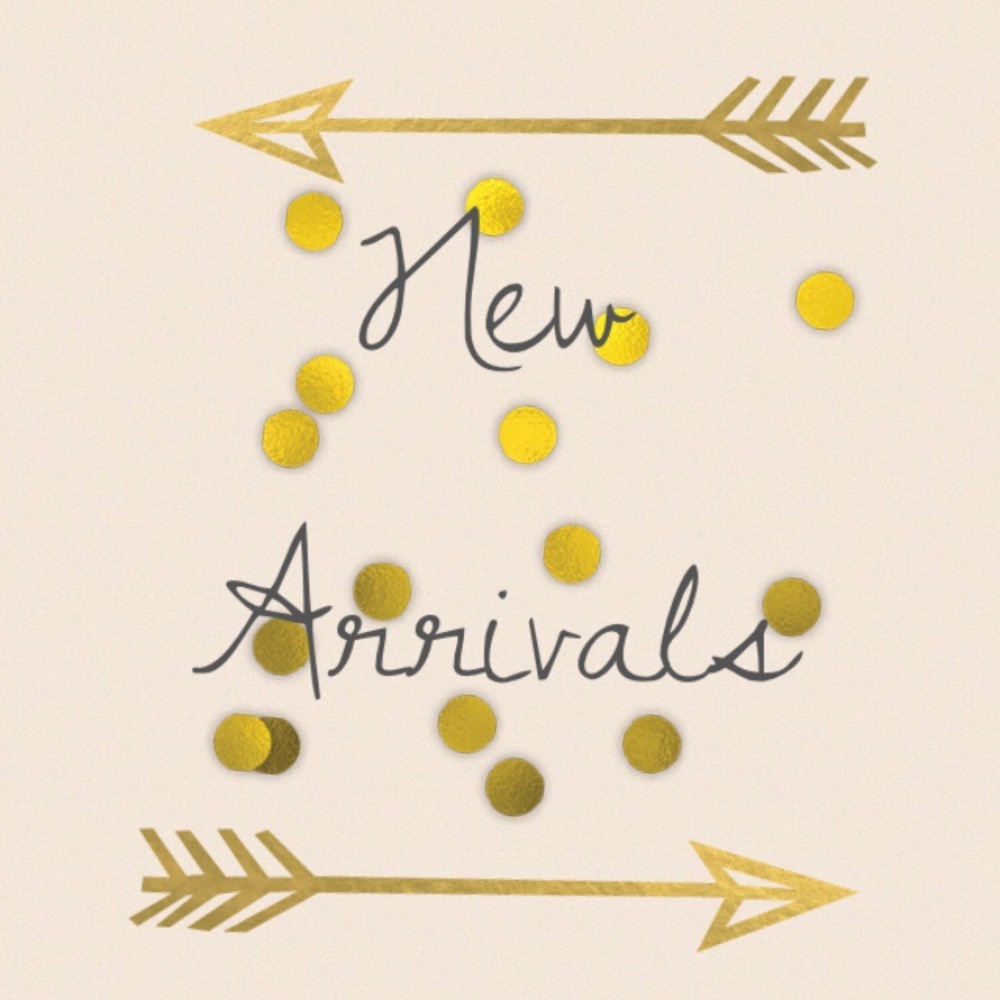 New arrivals