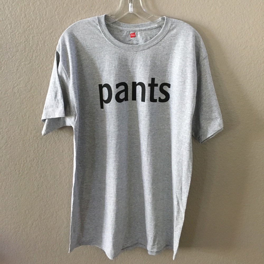 PANTS T-Shirt . Brand New. Large. Made by Hanes