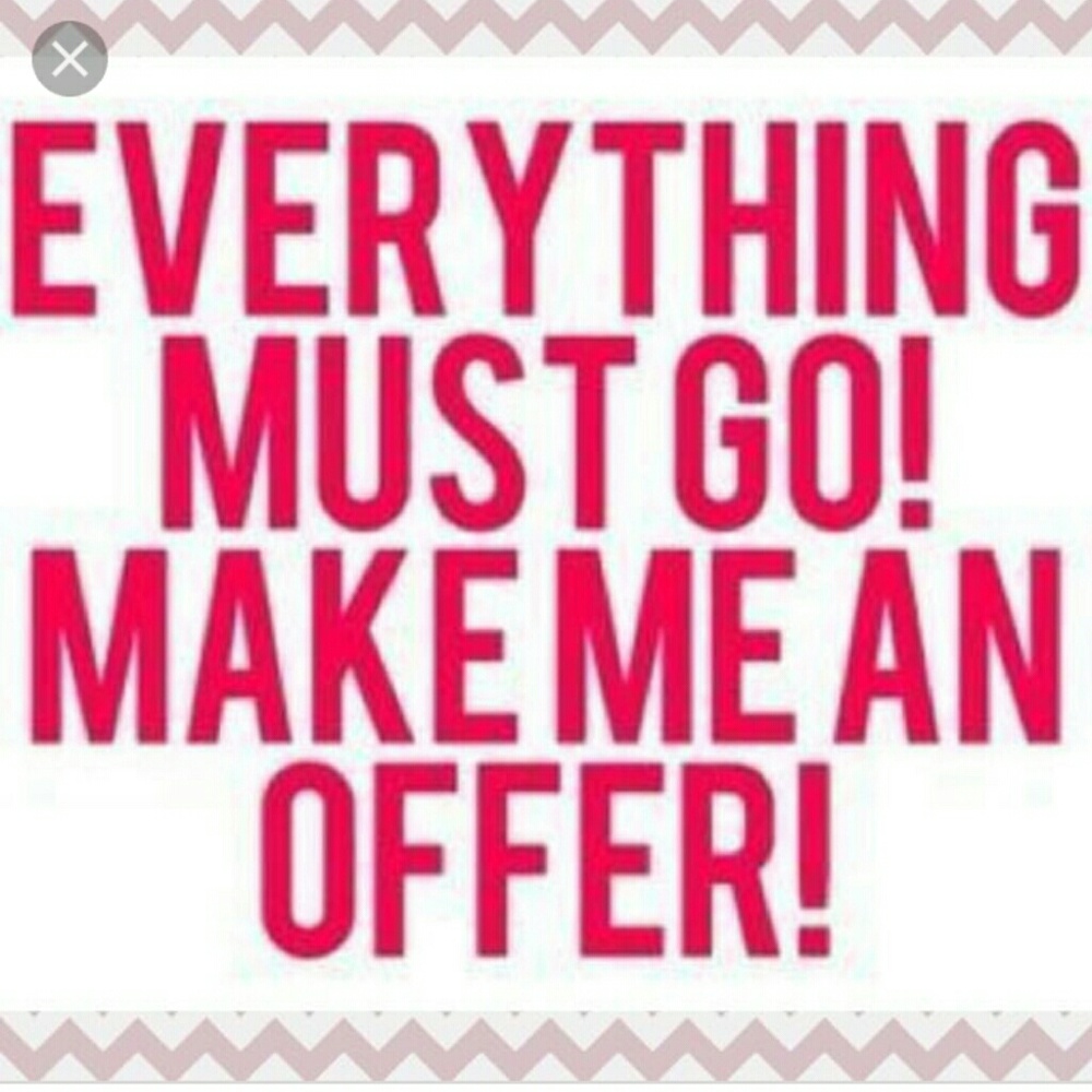 Everything must go!