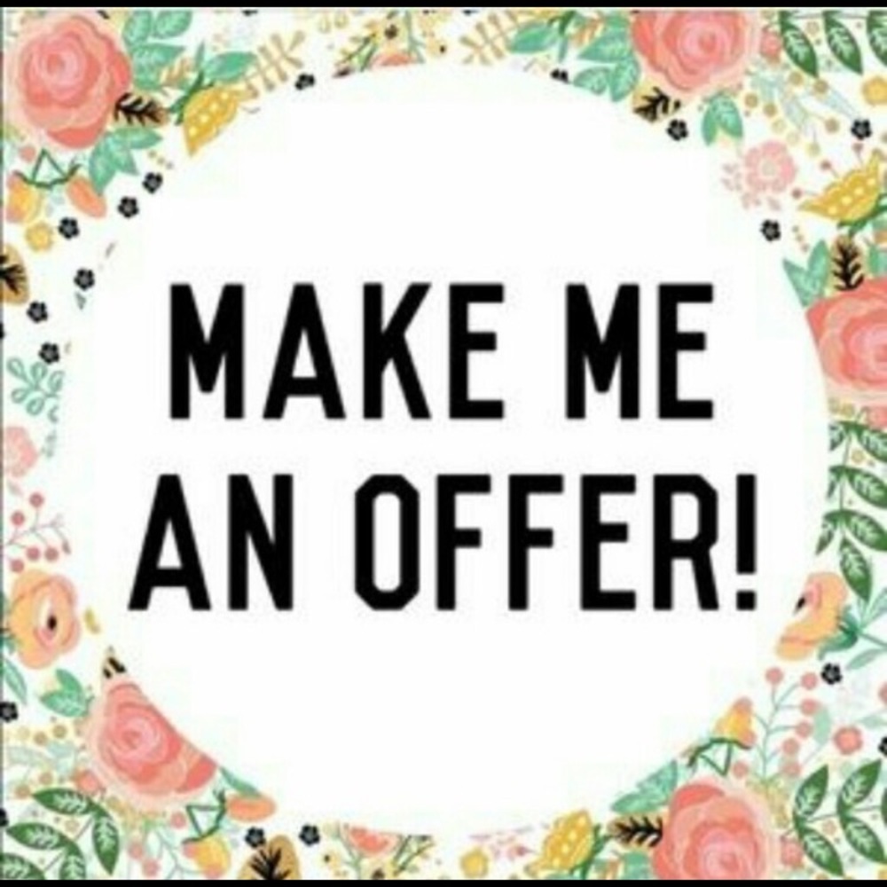 I accept most offers.