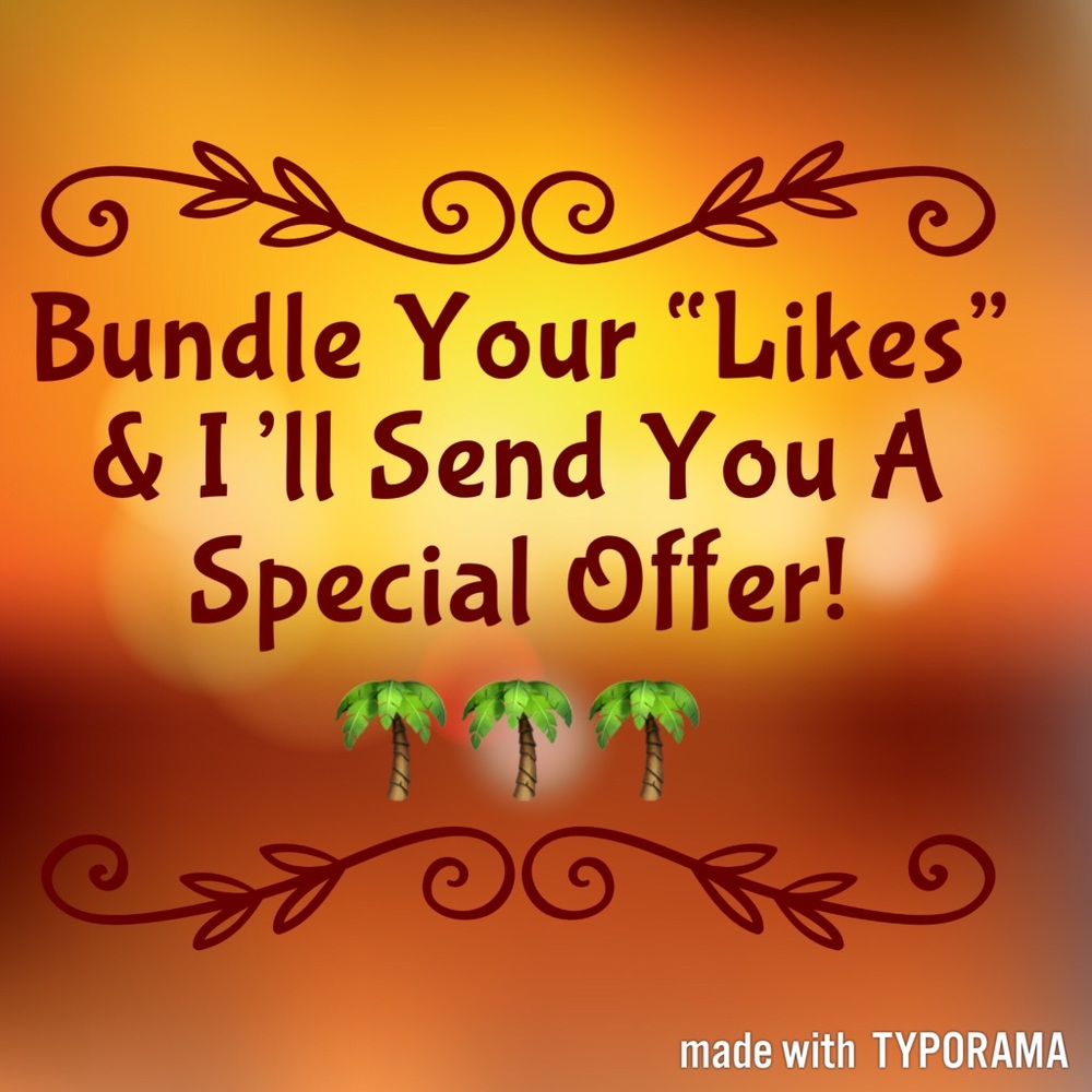 🌴Bundle Your Likes & Receive A Personalized Offer