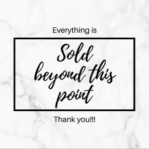 Everything past this has been ✨SOLD✨