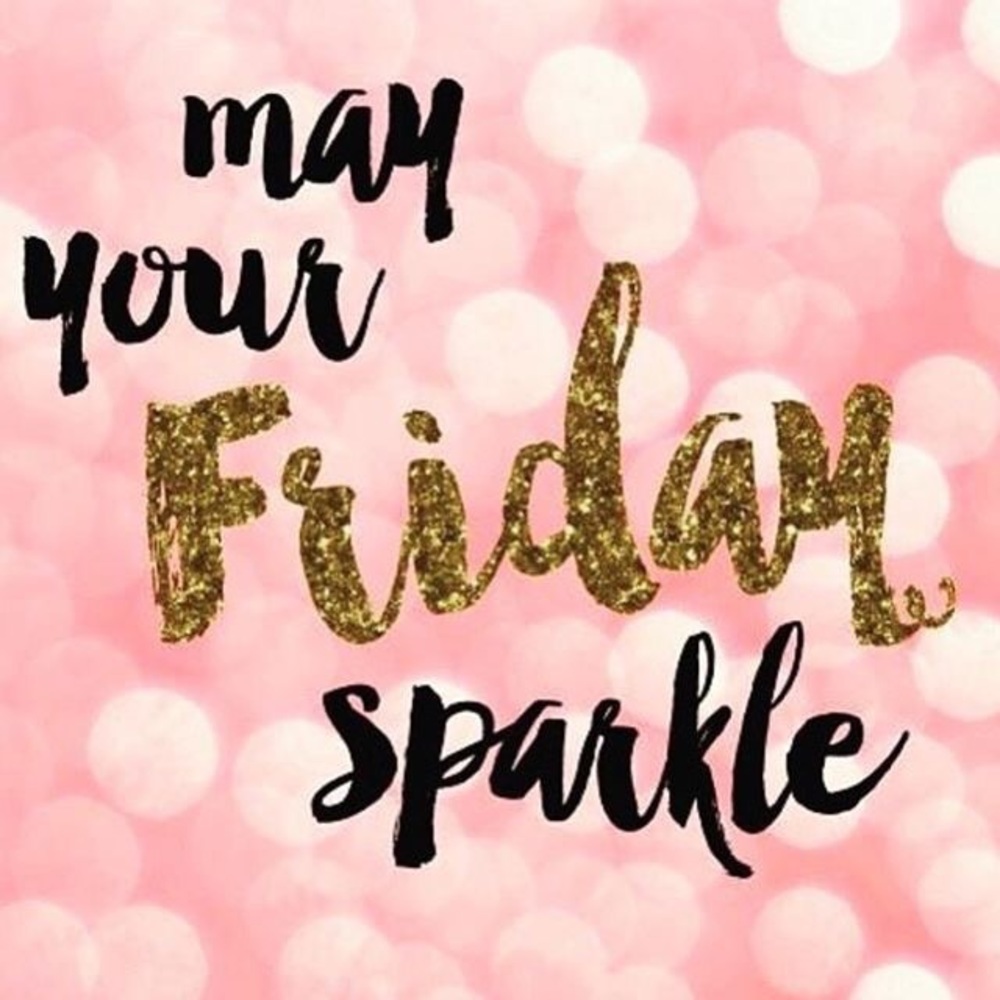 Friday Friday ...BEST DAY TO SHOP