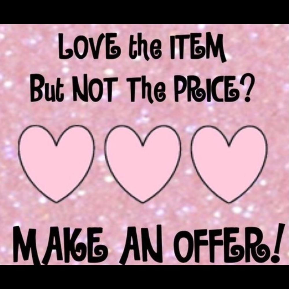 Accepting all offers!