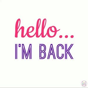 HELLO EVERYONE IM BACK!!💗