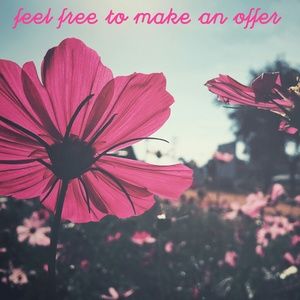 I don't mind offers!