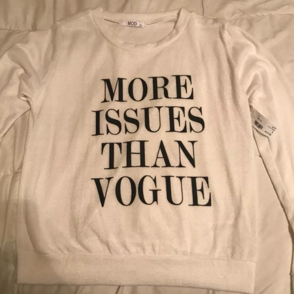 MOD More Issues Than Vogue Sweatshirt
