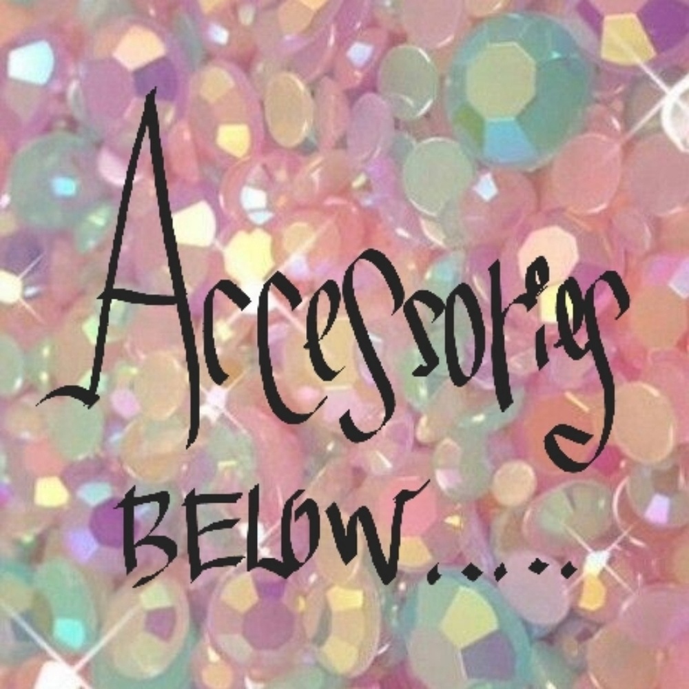 ⬇️ A C C E S S O R I E S 💍👑💌🛍💅 ⬇️