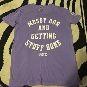 PINK messy bun getting stuff done tshirt
