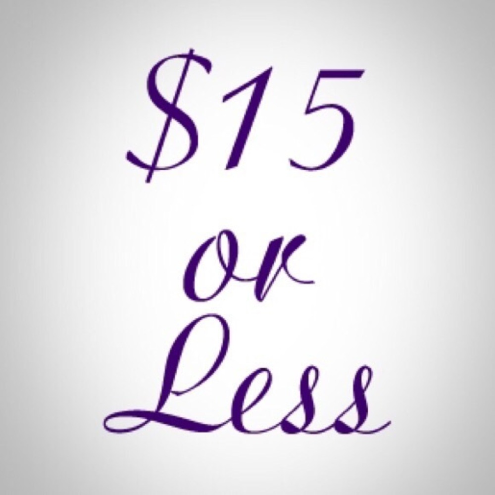 Everything in my closet!!!!! $15 or less!