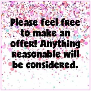 reasonable offers welcome