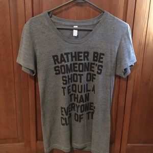 Graphic Tee - Rather Be Someone’s Shot of Tequila
