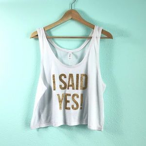 I SAID YES Tank for Bride
