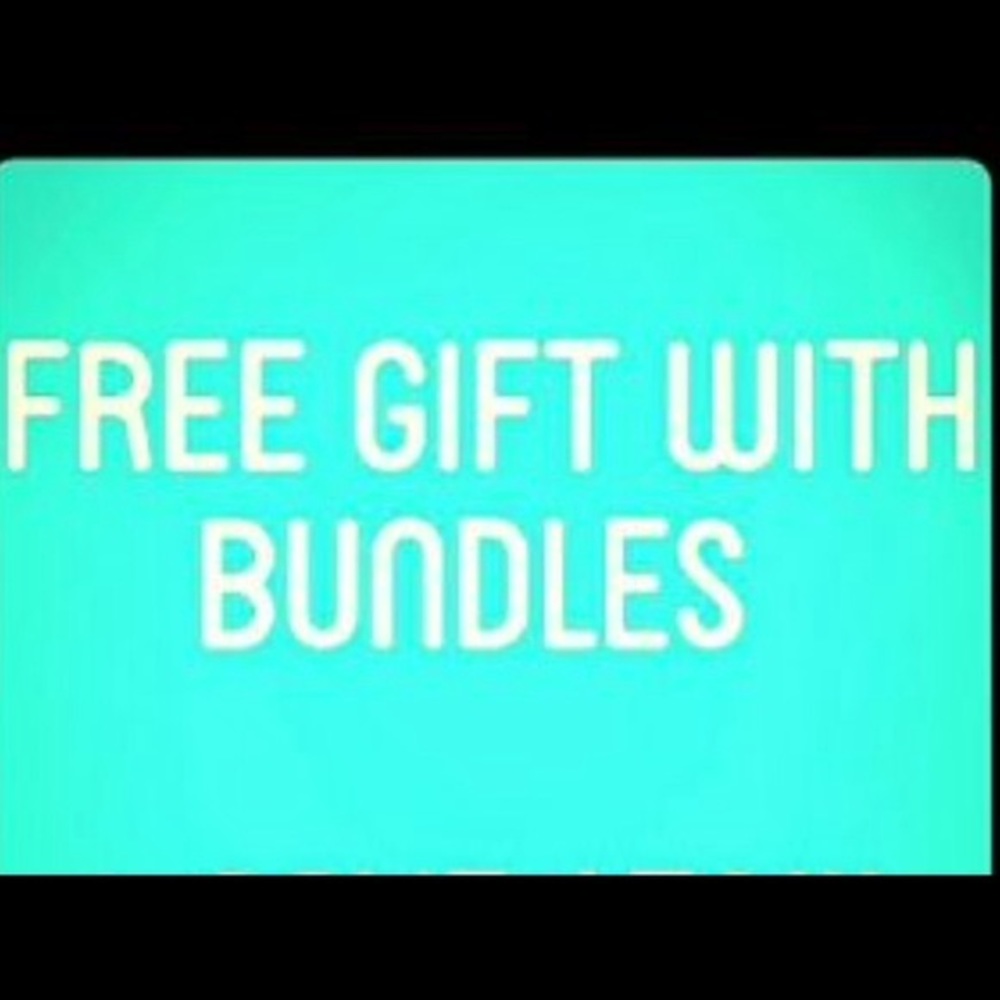 Free GIFT with any bundle!