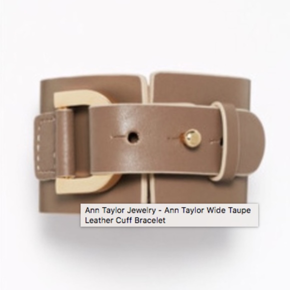 SOLD  Ann Taylor Wide Taupe Leather Cuff Bracelet - Picture 8 of 8