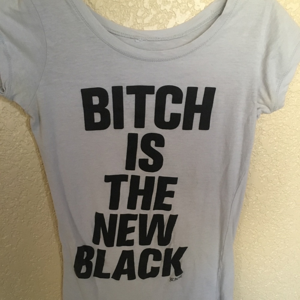 Girls shirt! Bitch is the new black!