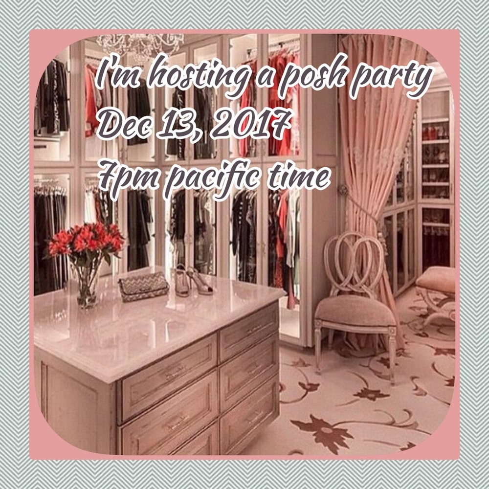 Posh party host 12-13-17 7PM Pacific