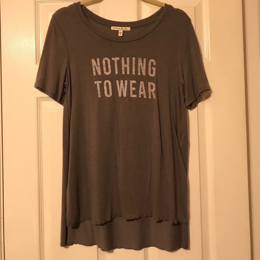 “Nothing To Wear” Tee