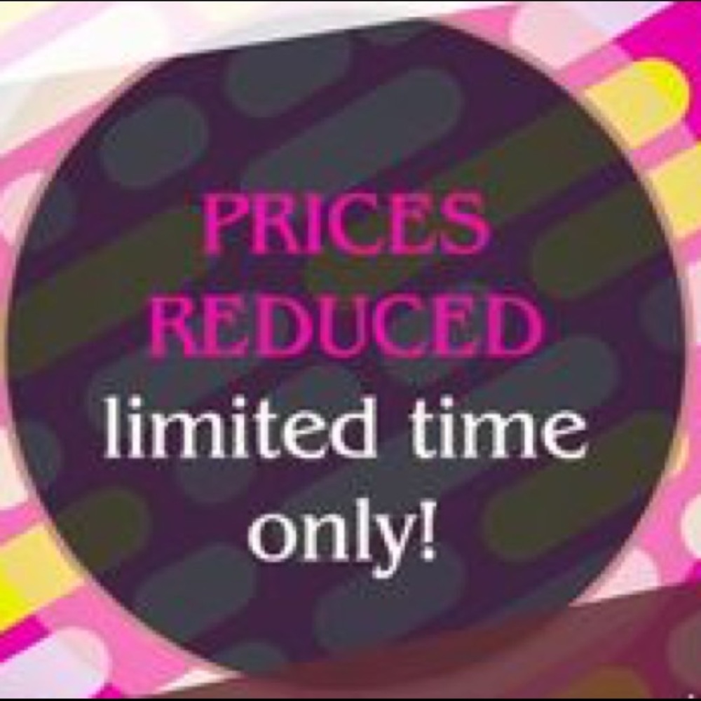 Prices Reduced for a Limited Time Only!!!