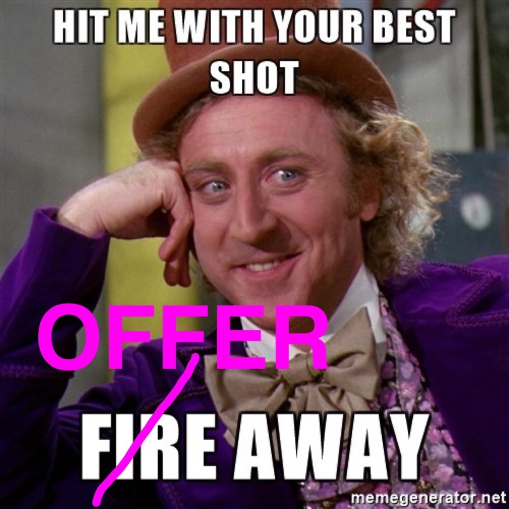 GIVE ME YOUR BEST OFFER😄