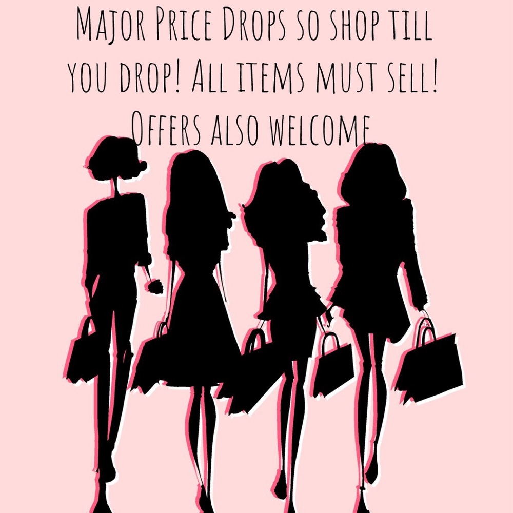 Major Price Drops. All items must go!