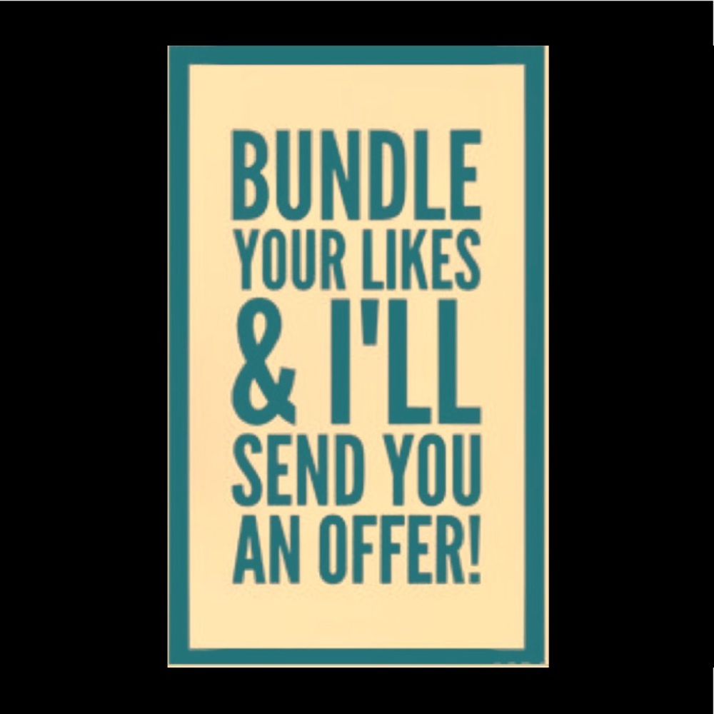 Bundle your likes for a private offer!!!