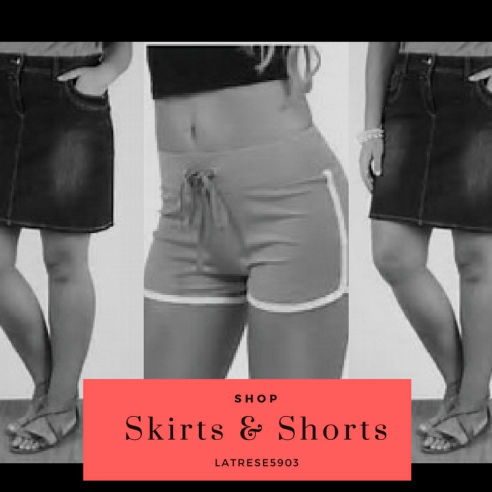 Skirts & Shorts!