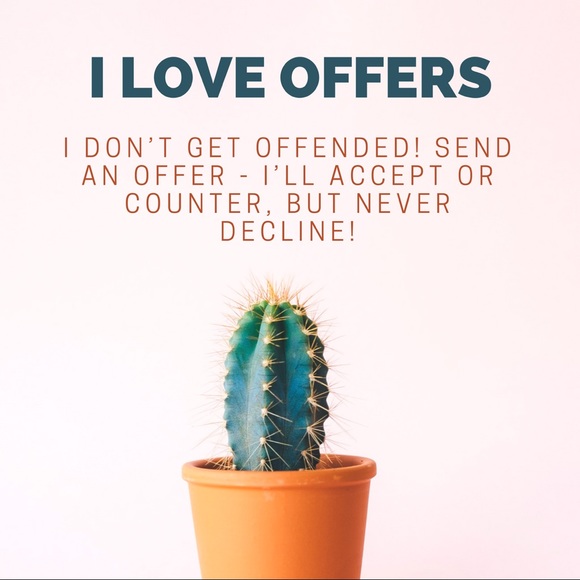 Other - Make me an offer! Help me help you! 😘