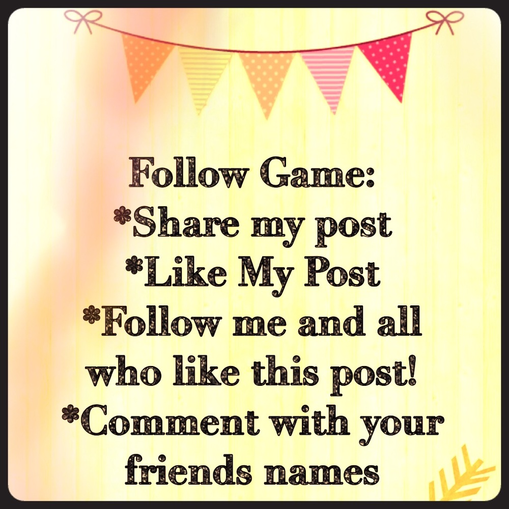 💕❤️ FOLLOW GAME!!!!Like, Share, Tag your PFFs! 😘