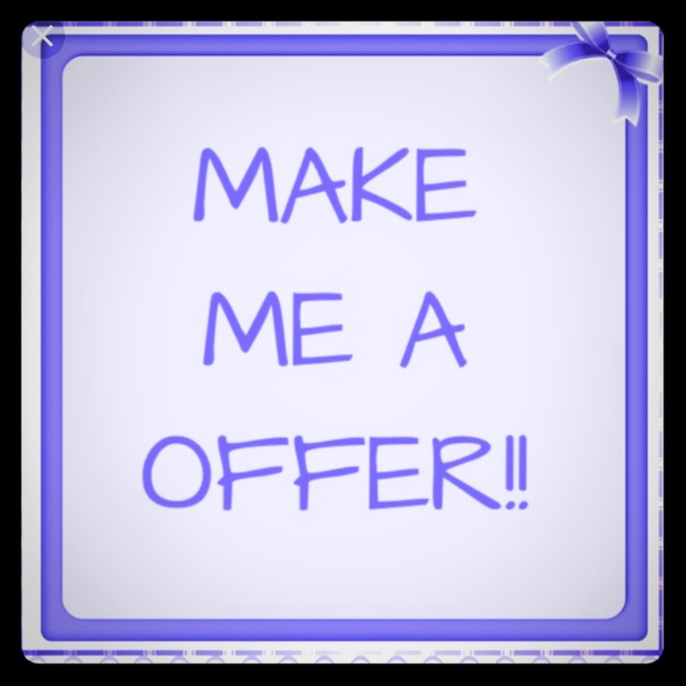 Make an offer!!!