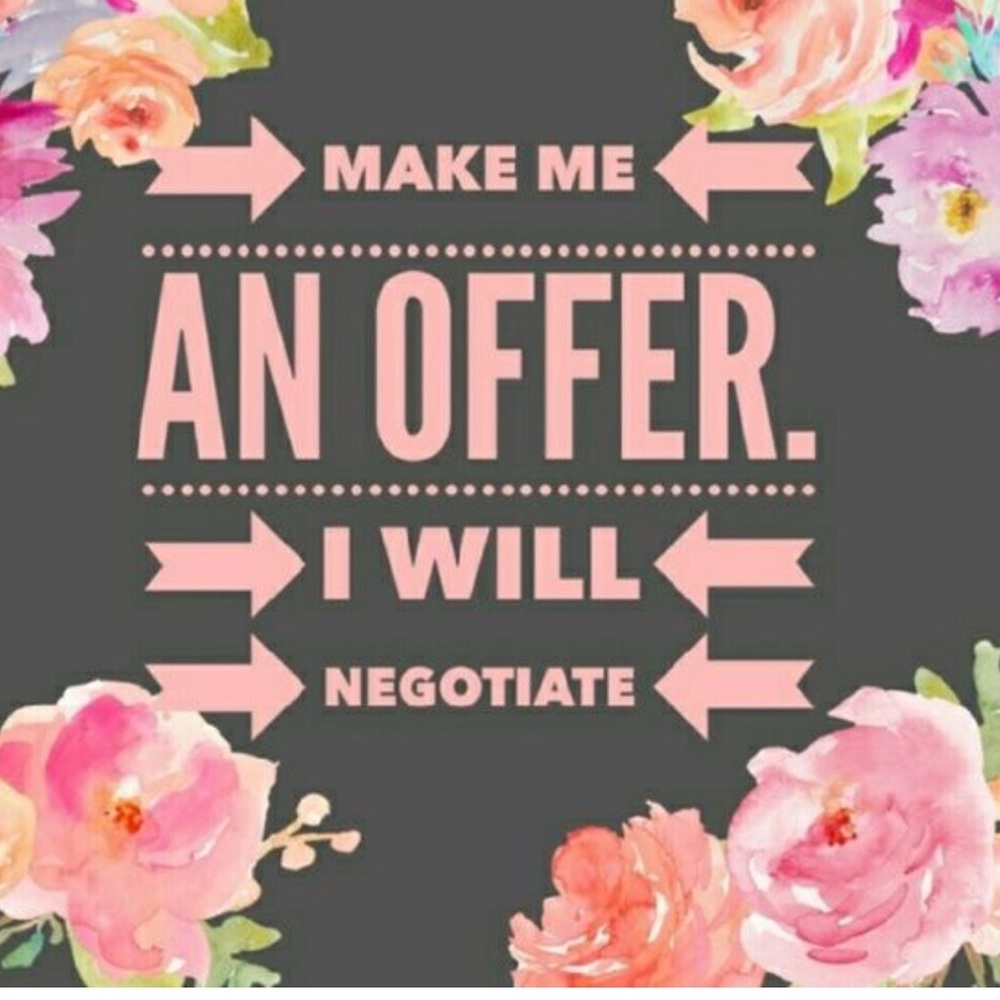 Offer me a reasonable price.....