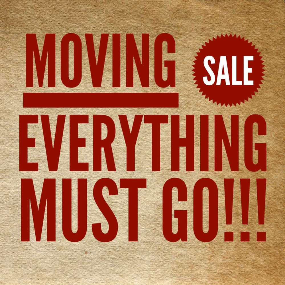 Everything MUST go!