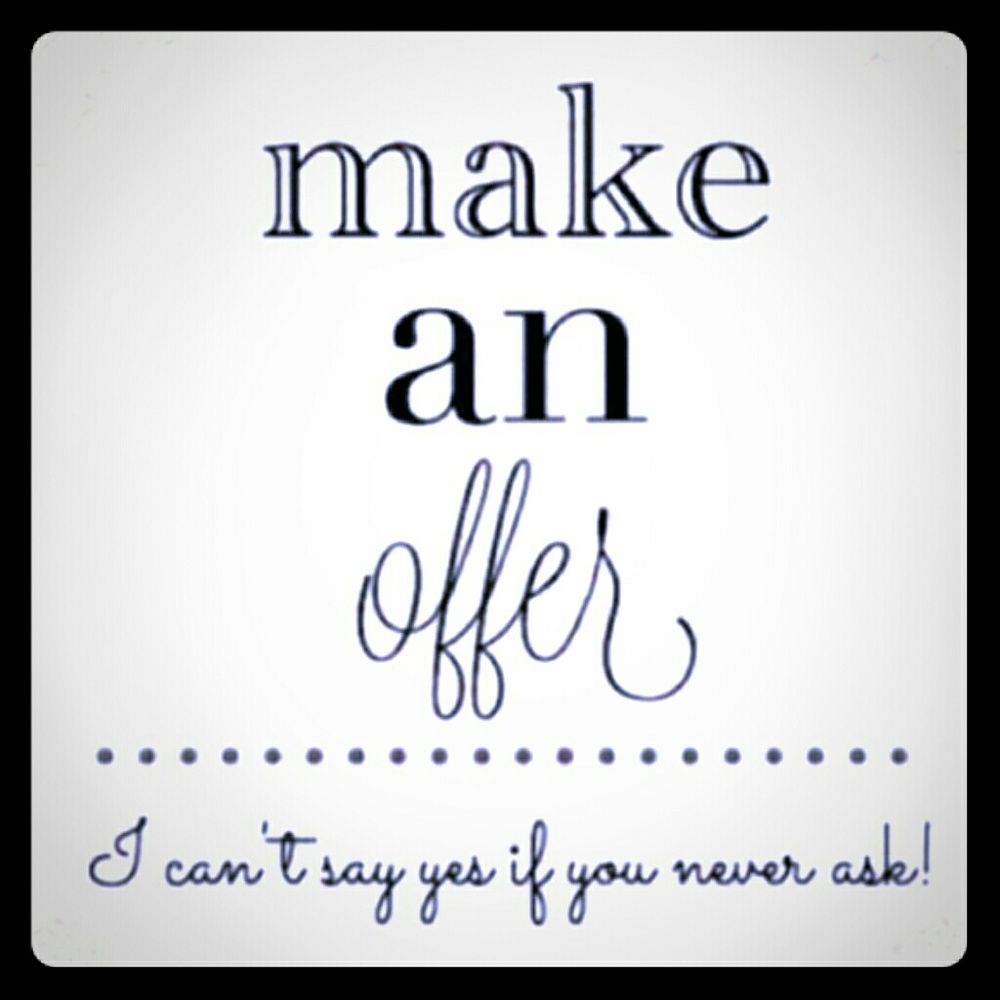 Offers welcome!