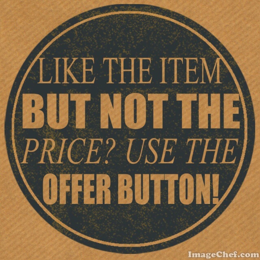 Like the item but not price? Use the Offer button!