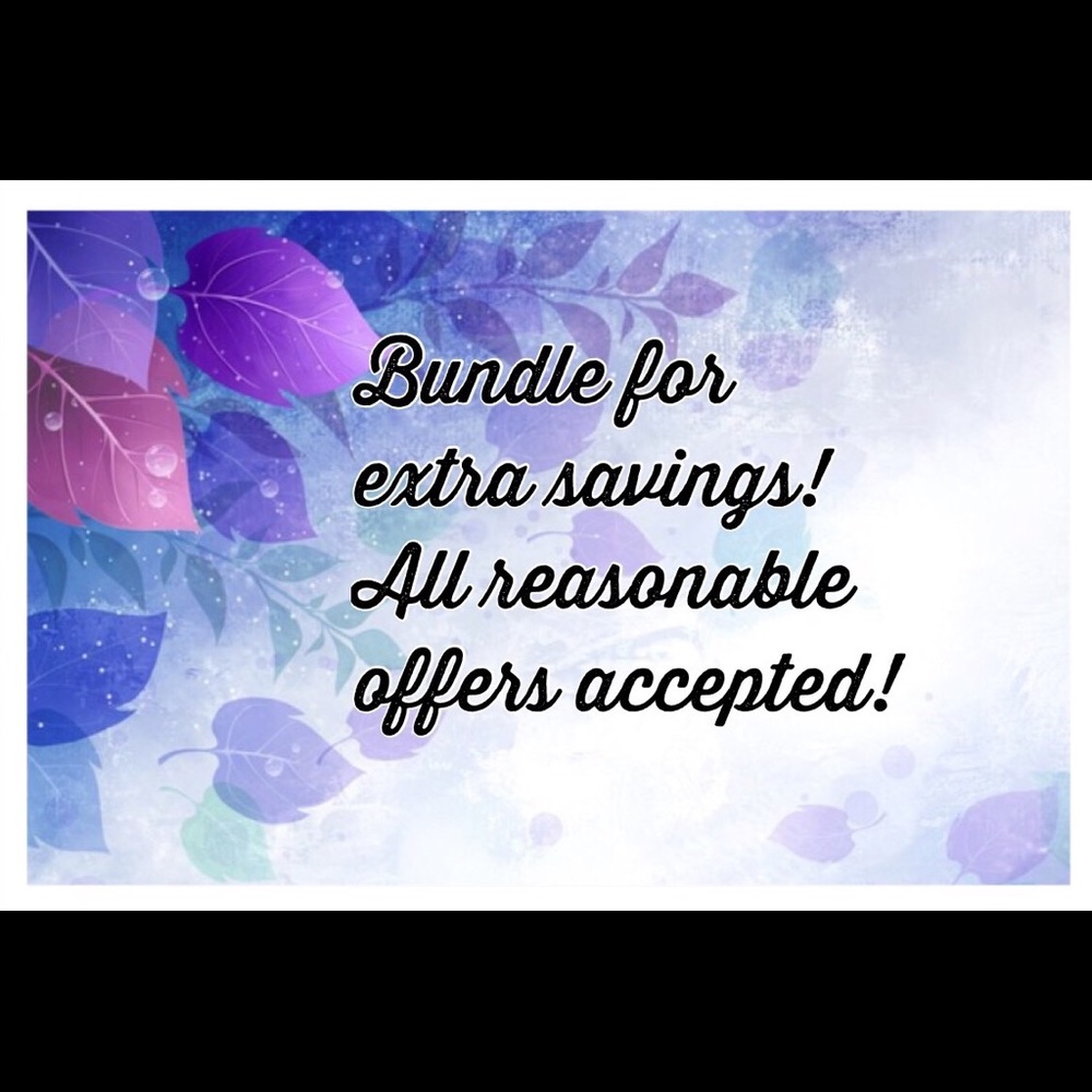 Bundle & Save! All Reasonable Offers Accepted!