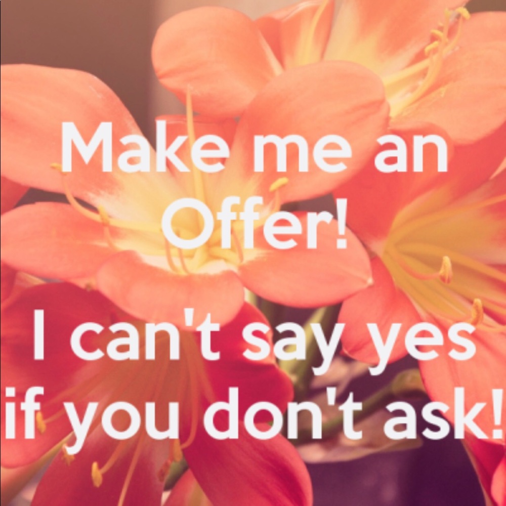 Make me an Offer!!