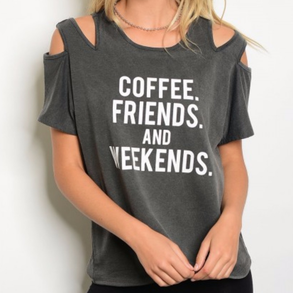 COFFEE-FRIENDS-WEEKENDS TSHIRT - Picture 2 of 4