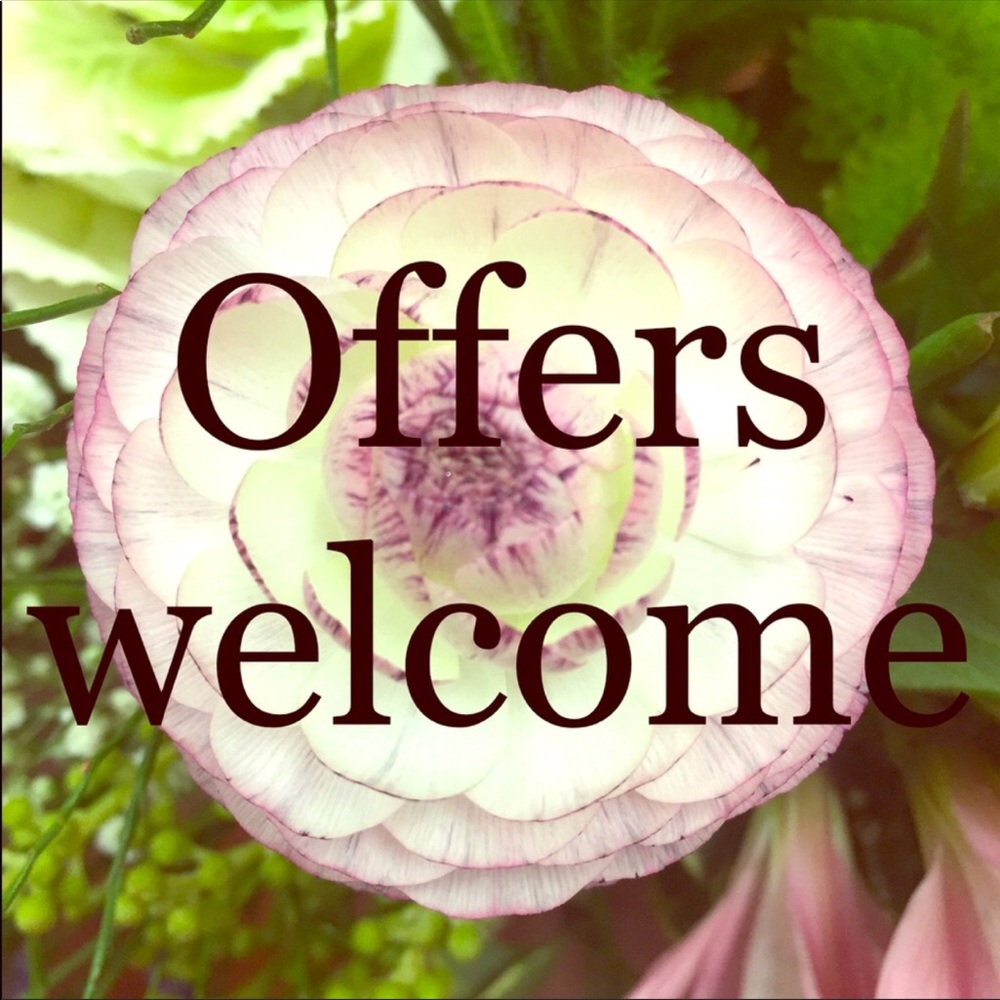 Send me your offers! I’m cleaning house 😀