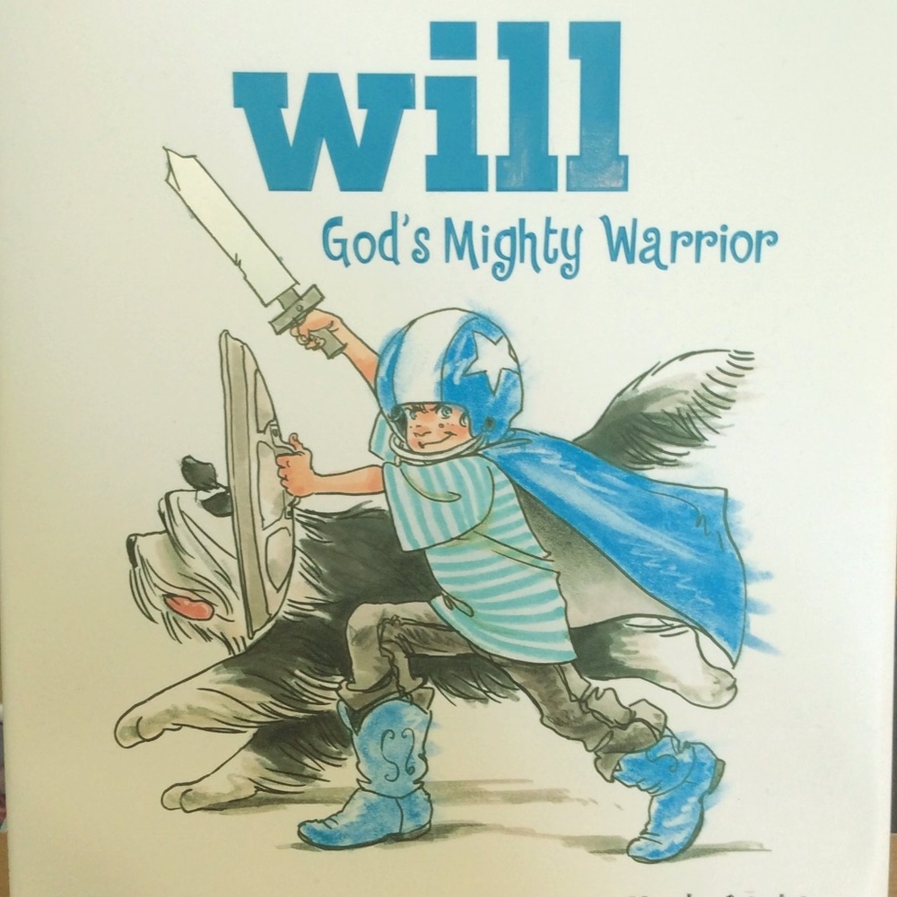 Will God's Mightly Warrior